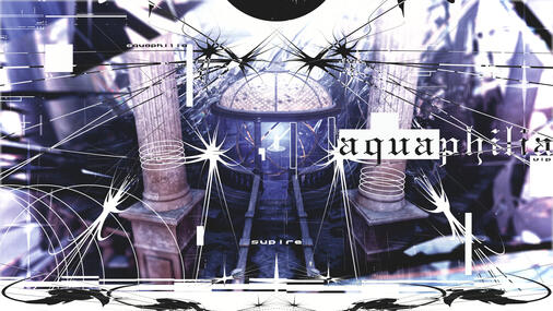 「aquaphilia」