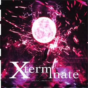 「XTERMINATE」
